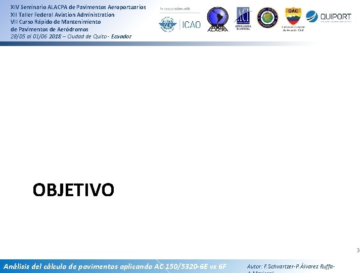 XIV Seminario ALACPA de Pavimentos Aeroportuarios XII Taller Federal Aviation Administration VII Curso Rápido