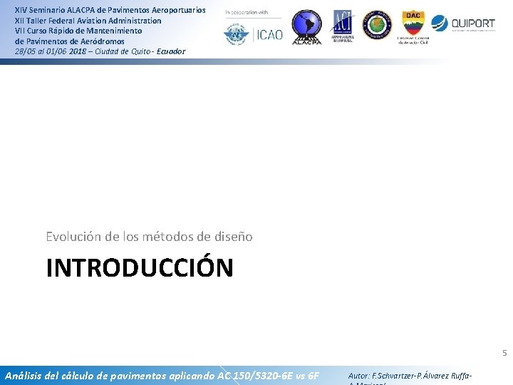 XIV Seminario ALACPA de Pavimentos Aeroportuarios XII Taller Federal Aviation Administration VII Curso Rápido