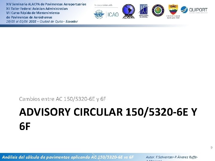 XIV Seminario ALACPA de Pavimentos Aeroportuarios XII Taller Federal Aviation Administration VII Curso Rápido