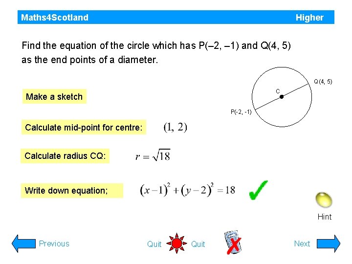 Maths 4 Scotland Higher Find the equation of the circle which has P(– 2,