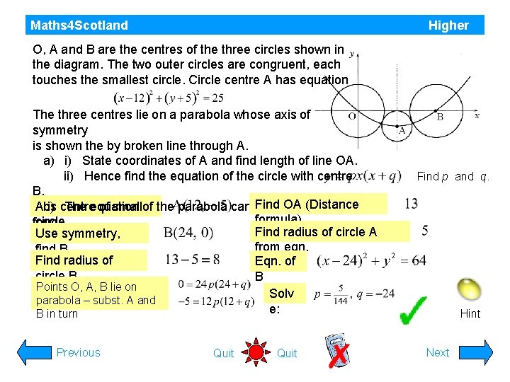 Maths 4 Scotland Higher O, A and B are the centres of the three