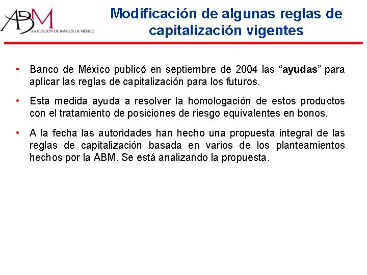 Modificación de algunas reglas de capitalización vigentes • Banco de México publicó en septiembre Modificación de algunas reglas de capitalización vigentes • Banco de México publicó en septiembre