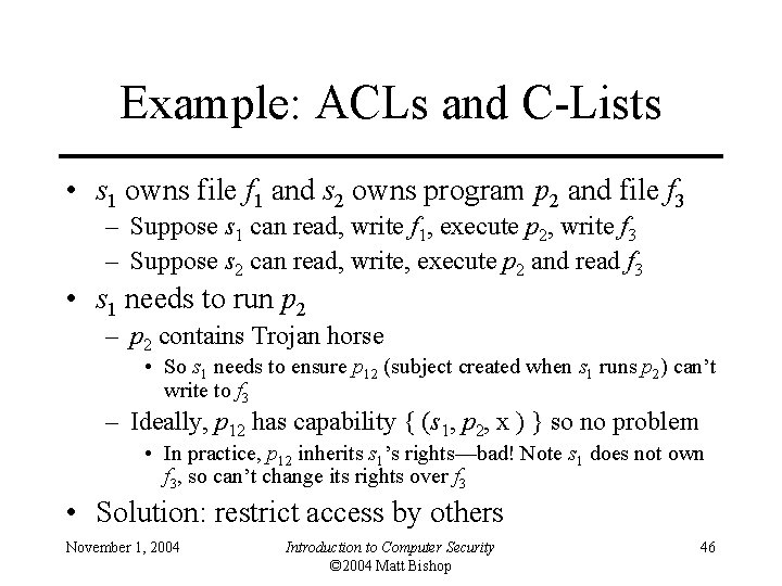 Example: ACLs and C-Lists • s 1 owns file f 1 and s 2