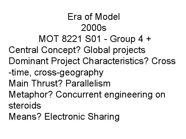 Era of Model 2000 s MOT 8221 S 01 - Group 4 + Central