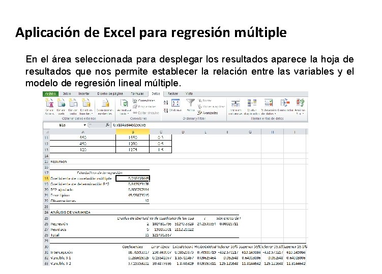 Aplicación de Excel para regresión múltiple En el área seleccionada para desplegar los resultados