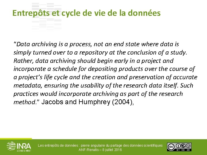 Entrepôts et cycle de vie de la données “Data archiving is a process, not