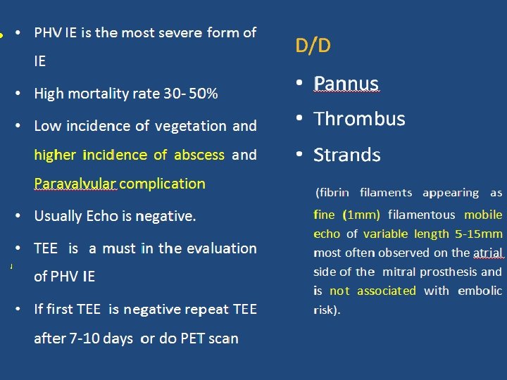 • Early endocarditis < 60 days P. O. D- perioperative bacteremia from skin/wound