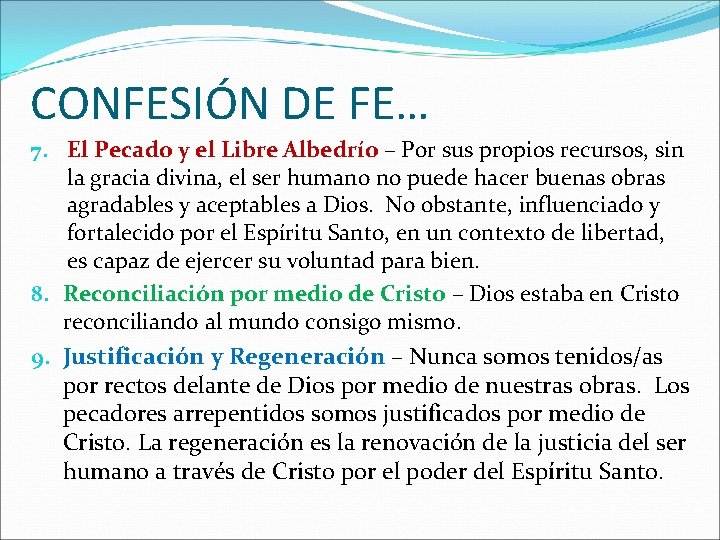 CONFESIÓN DE FE… 7. El Pecado y el Libre Albedrío – Por sus propios