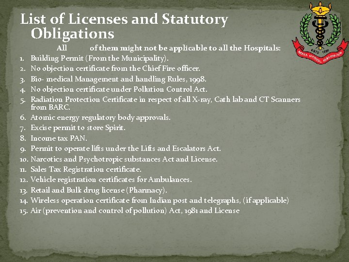 List of Licenses and Statutory Obligations All of them might not be applicable to