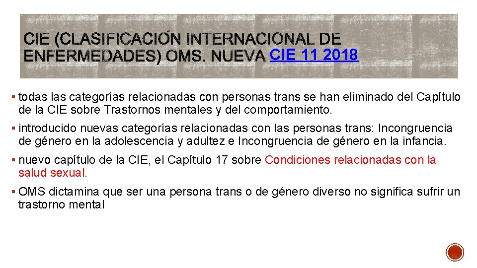 CIE 11 2018 § todas las categorías relacionadas con personas trans se han eliminado