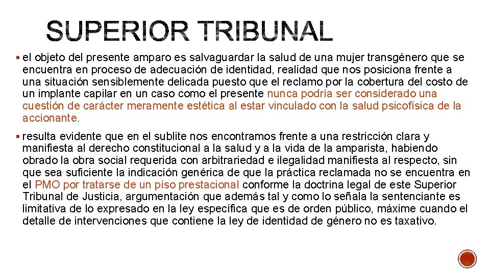 § el objeto del presente amparo es salvaguardar la salud de una mujer transgénero
