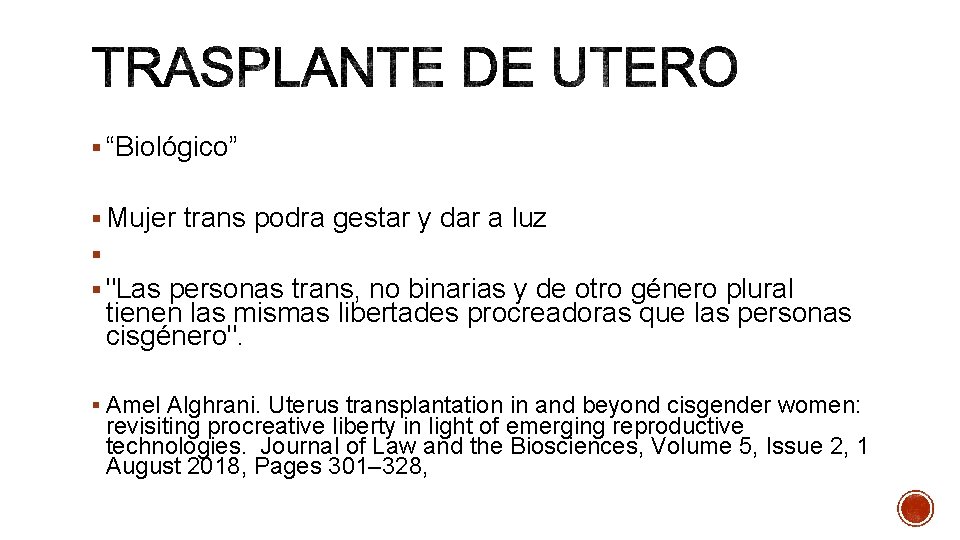 § “Biológico” § Mujer trans podra gestar y dar a luz § § "Las