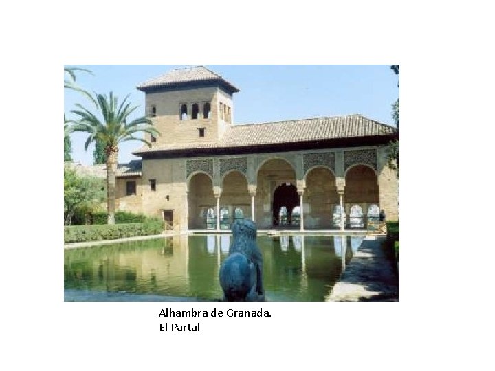 Alhambra de Granada. El Partal 