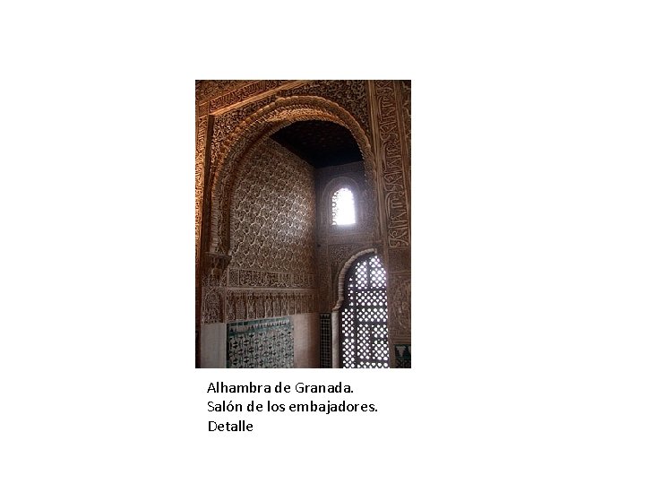 Alhambra de Granada. Salón de los embajadores. Detalle 