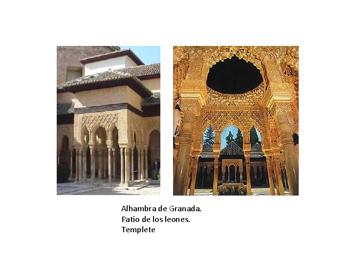 Alhambra de Granada. Patio de los leones. Templete 