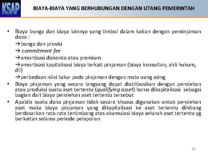 BIAYA-BIAYA YANG BERHUBUNGAN DENGAN UTANG PEMERINTAH • Biaya bunga dan biaya lainnya yang timbul