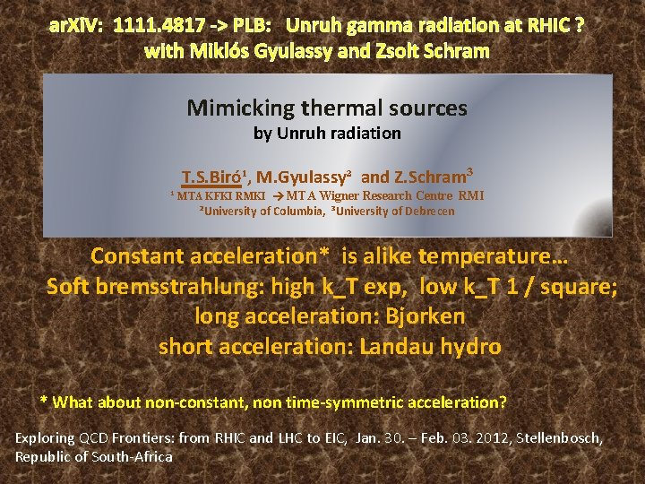 ar. Xi. V: 1111. 4817 -> PLB: Unruh gamma radiation at RHIC ? with