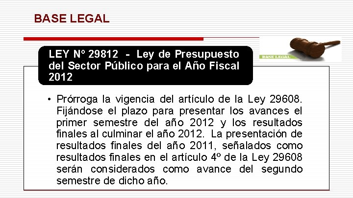 BASE LEGAL LEY Nº 29812 - Ley de Presupuesto del Sector Público para el