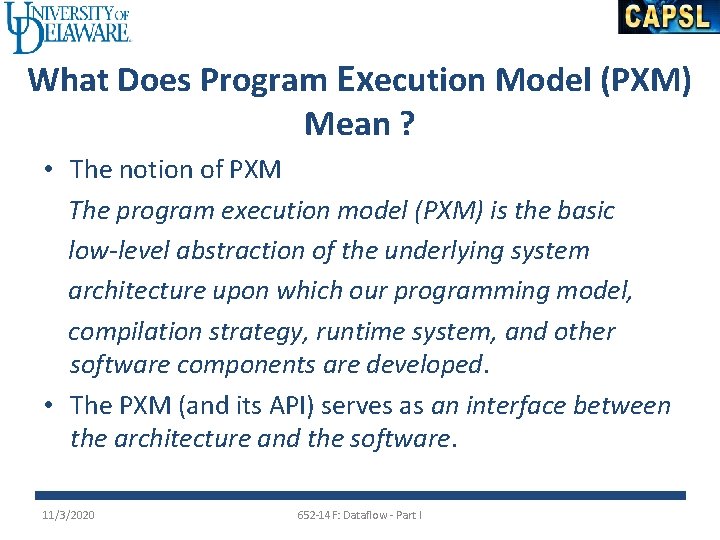 What Does Program Execution Model (PXM) Mean ? • The notion of PXM The