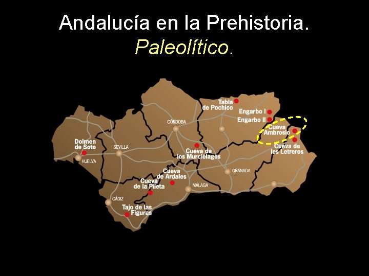 Andalucía en la Prehistoria. Paleolítico. 
