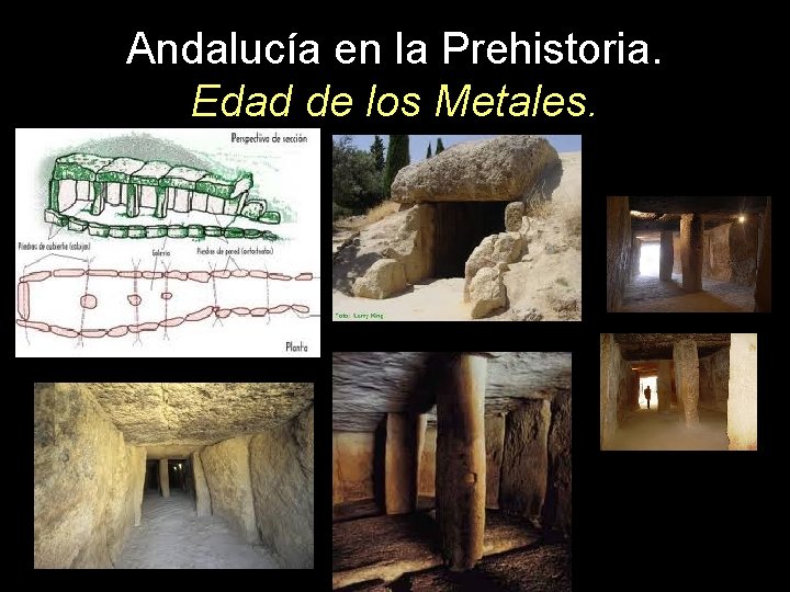 Andalucía en la Prehistoria. Edad de los Metales. 