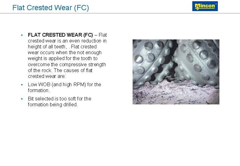 Flat Crested Wear (FC) § FLAT CRESTED WEAR (FC) – Flat crested wear is