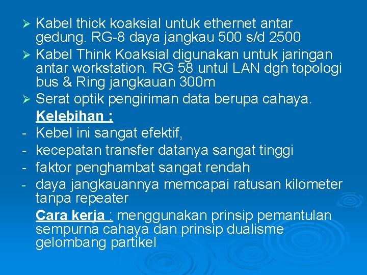 Kabel thick koaksial untuk ethernet antar gedung. RG-8 daya jangkau 500 s/d 2500 Ø Kabel thick koaksial untuk ethernet antar gedung. RG-8 daya jangkau 500 s/d 2500 Ø