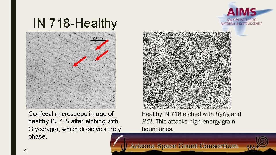 IN 718 -Healthy Confocal microscope image of healthy IN 718 after etching with Glycerygia,