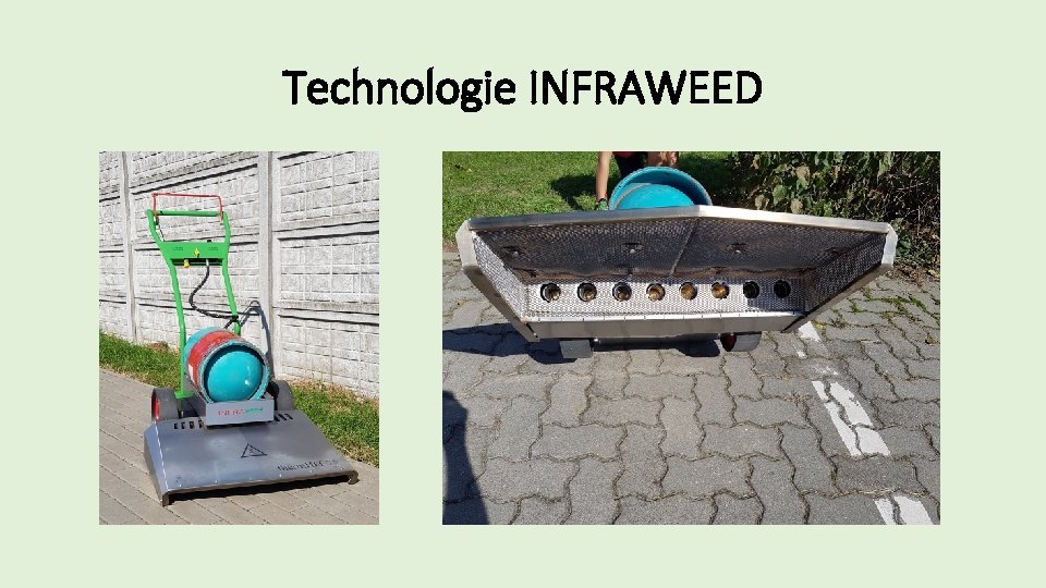 Technologie INFRAWEED 