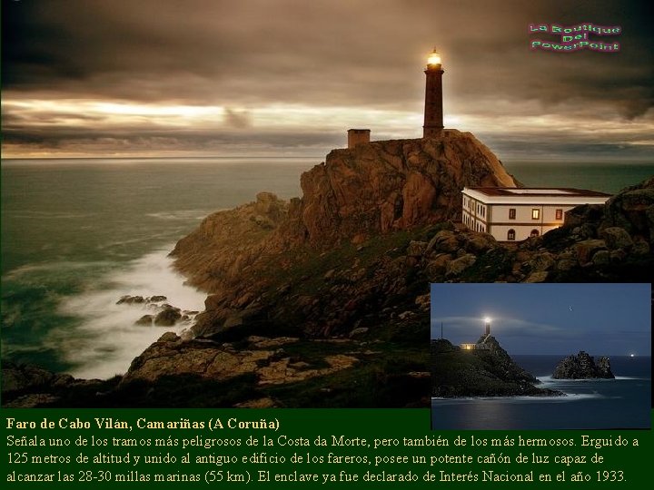 Faro de Cabo Vilán, Camariñas (A Coruña) Señala uno de los tramos más peligrosos