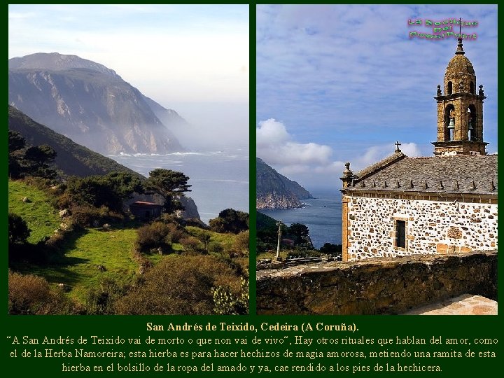 San Andrés de Teixido, Cedeira (A Coruña). “A San Andrés de Teixido vai de