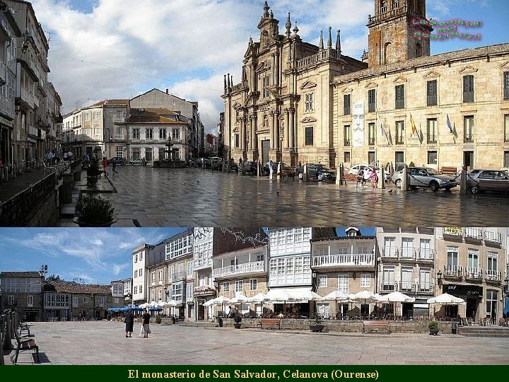 El monasterio de San Salvador, Celanova (Ourense) 