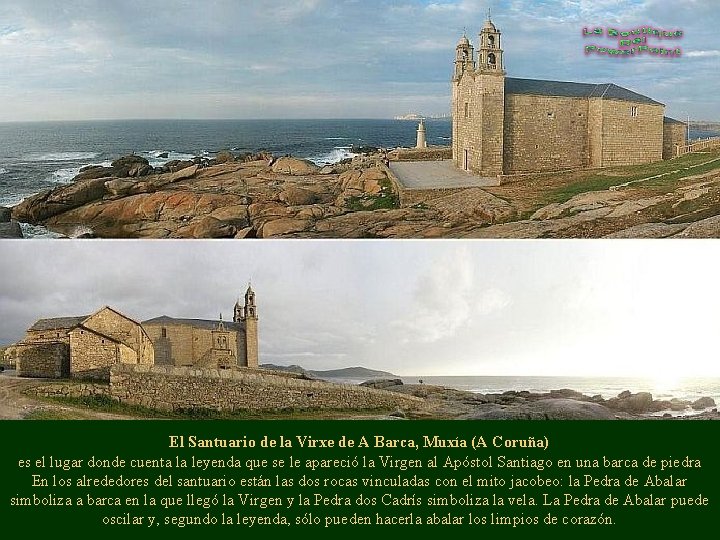 El Santuario de la Virxe de A Barca, Muxía (A Coruña) es el lugar