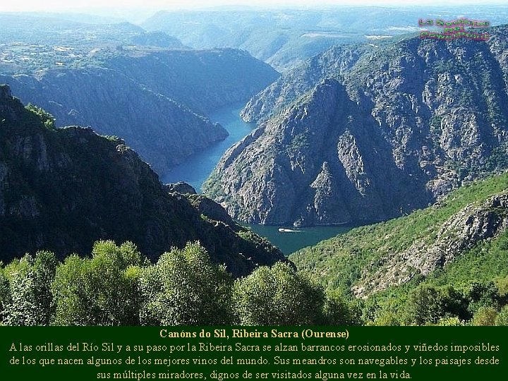 Canóns do Sil, Ribeira Sacra (Ourense) A las orillas del Río Sil y a