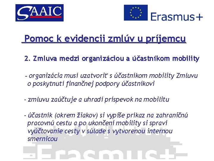 Pomoc k evidencii zmlúv u príjemcu 2. Zmluva medzi organizáciou a účastníkom mobility -