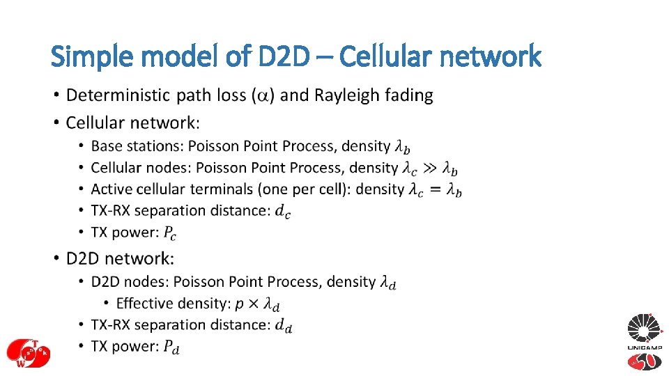 Simple model of D 2 D – Cellular network • 