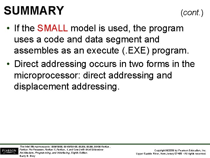 SUMMARY (cont. ) • If the SMALL model is used, the program uses a