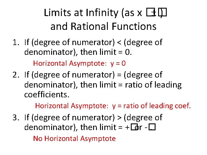 Limits at Infinity (as x �±� ) and Rational Functions 1. If (degree of