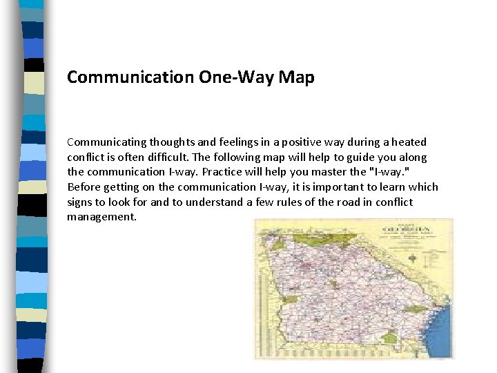 Communication One-Way Map Communicating thoughts and feelings in a positive way during a heated