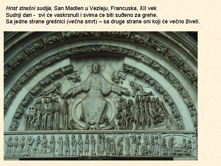 Hrist strašni sudija, San Madlen u Vezleju, Francuska, XII vek Sudnji dan - svi