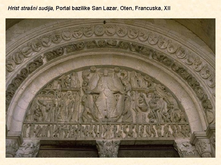 Hrist strašni sudija, Portal bazilike San Lazar, Oten, Francuska, XII 