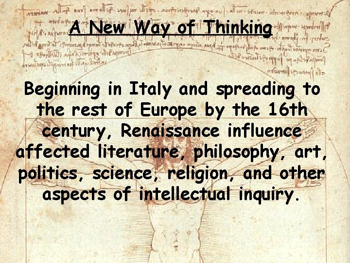 A New Way of Thinking Beginning in Italy and spreading to the rest of A New Way of Thinking Beginning in Italy and spreading to the rest of
