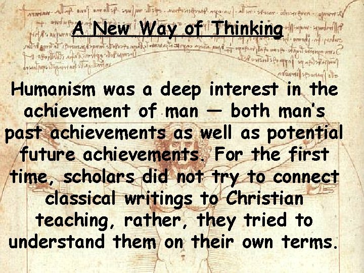 A New Way of Thinking Humanism was a deep interest in the achievement of A New Way of Thinking Humanism was a deep interest in the achievement of