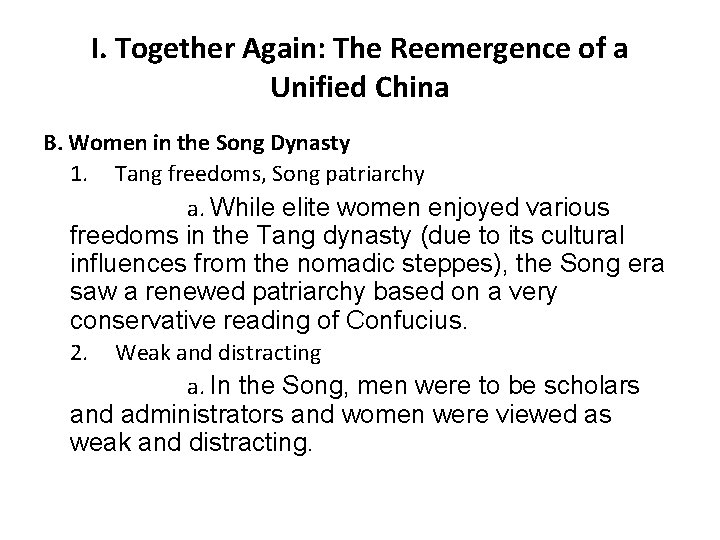 I. Together Again: The Reemergence of a Unified China B. Women in the Song