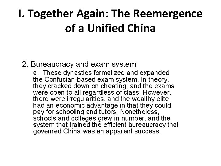 I. Together Again: The Reemergence of a Unified China 2. Bureaucracy and exam system