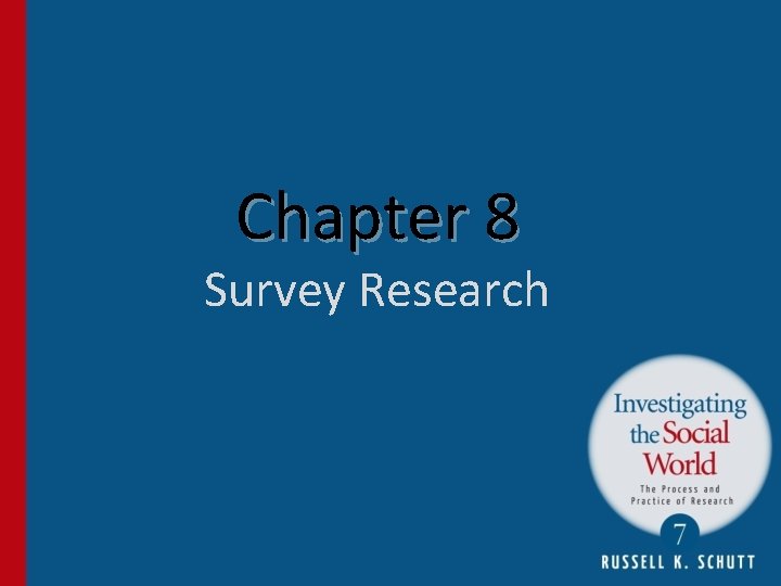 Chapter 8 Survey Research 