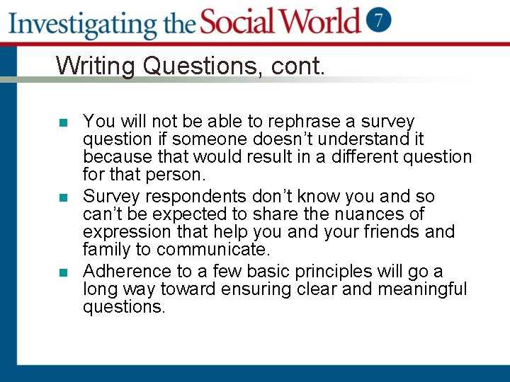Writing Questions, cont. n n n You will not be able to rephrase a