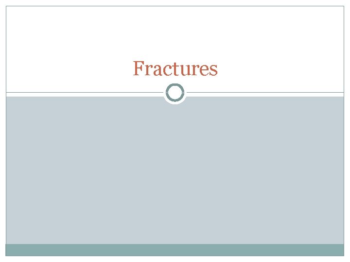 Fractures 