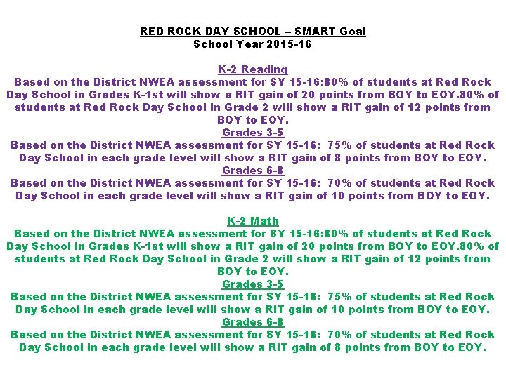 RED ROCK DAY SCHOOL – SMART Goal School Year 2015 -16 K-2 Reading Based