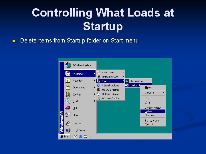 Controlling What Loads at Startup n Delete items from Startup folder on Start menu